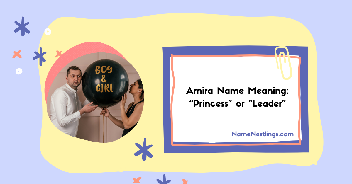 Amira Name Meaning: