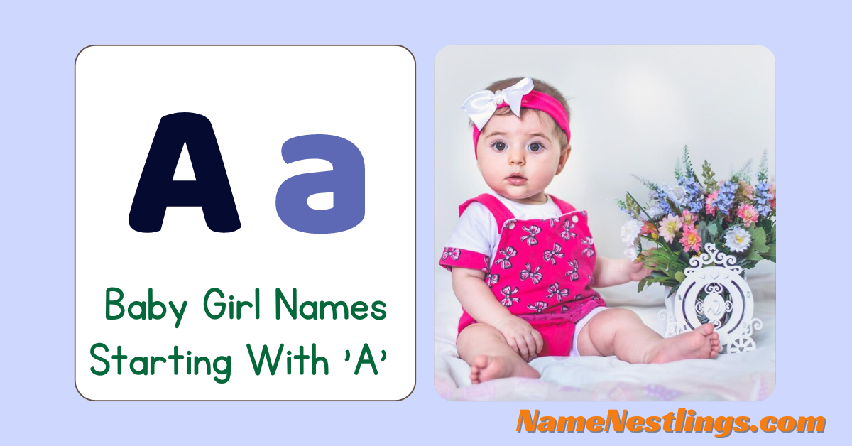 Baby Girl Names Starting With ‘A’